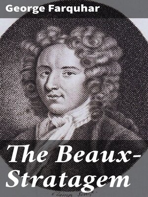 cover image of The Beaux-Stratagem